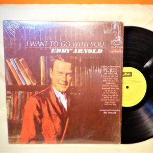 ~~~ Eddy Arnold ~~~ I Want to Go With You